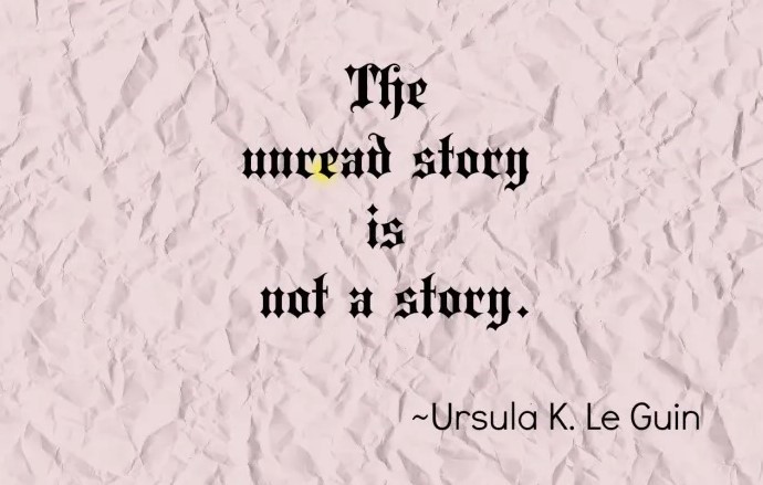 داستان خوانده نشده، داستان نیست