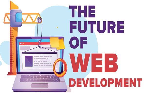 آینده ی توسعه و پیشرفت وب